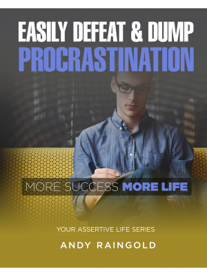 Easily Defeat & Dump Procrastination